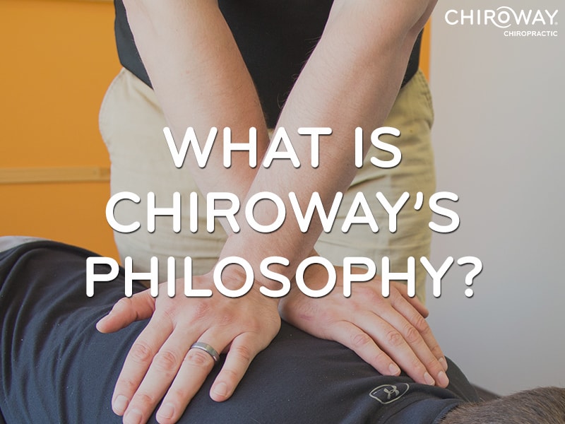 ChiroWay’s Philosophy
