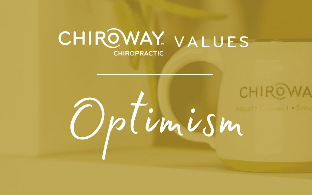 ChiroWay’s Core Values: Optimism